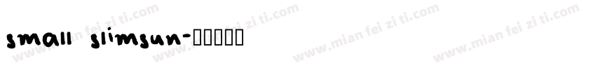 small slimsun字体转换
